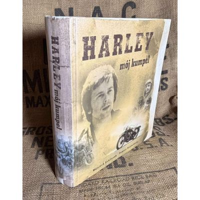 Harley Mój Kumpel + Harley Mój Kumpel 2 – Kolekcjonerskie Wydania! Rzadkie Egzemplarze Prosto z Garażu Wojtka Echilczuka