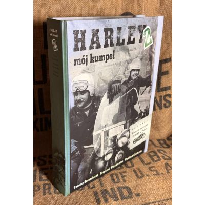 Harley Mój Kumpel + Harley Mój Kumpel 2 – Kolekcjonerskie Wydania! Rzadkie Egzemplarze Prosto z Garażu Wojtka Echilczuka
