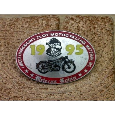 I Międzynarodowy Zlot Motocykli HD. Weteran, MC. Gubin 1995 Znaczek Zlotowy Blacha Wpinka