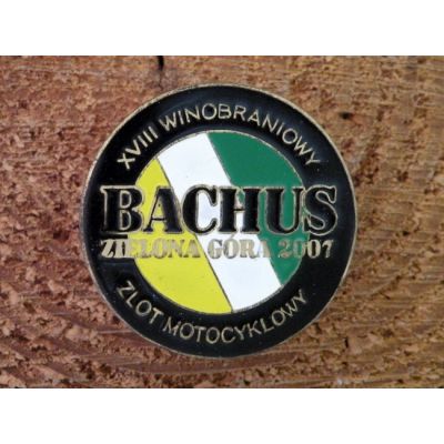 XVIII Winobraniowy Zlot Motocyklowy Bachus Zielona Góra 2007 Znaczek Zlotowy Blacha Wpinka
