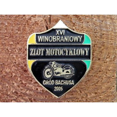 XVI Winobraniowy Zlot Motocyklowy Gród Bachusa 2005 Znaczek Zlotowy Blacha Wpinka