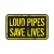 Loud Pipes Save Lives Naklejka Głośne Wydechy Ratują Życia